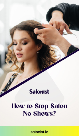 Stop No-Shows in the Salons